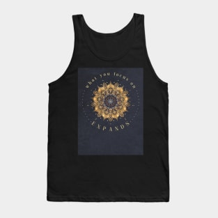What You Focus On, EXPANDS | Manifestation Law of Attraction Alignment Design | LOA Quote Tank Top